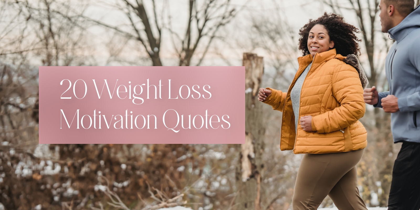 20 Weight Loss Motivation Quotes That'll Empower You to Keep Going